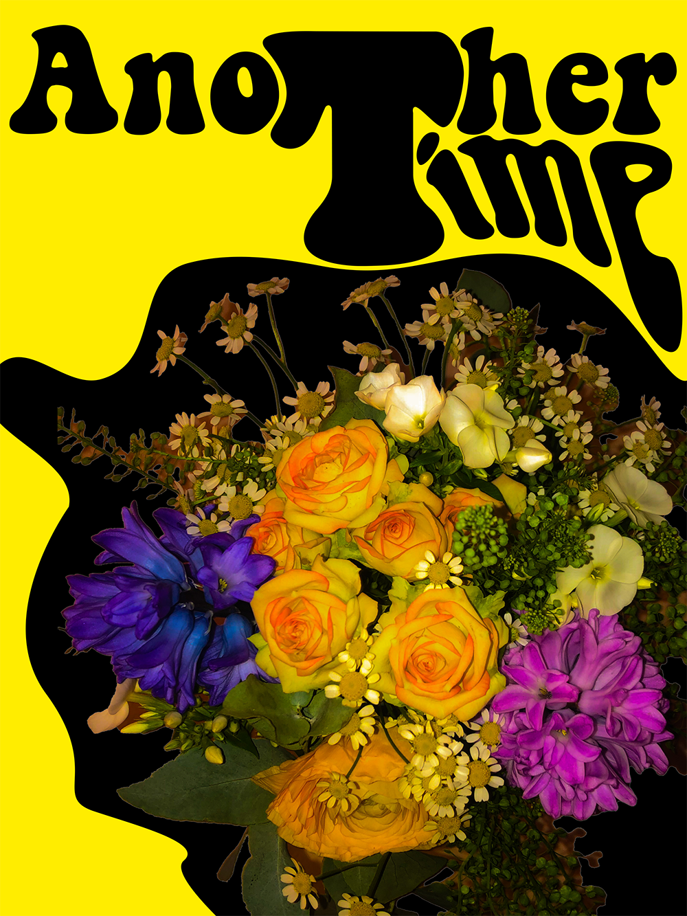 image jaune avec un bouquet de fleurs et une typographie noir disant Another Time